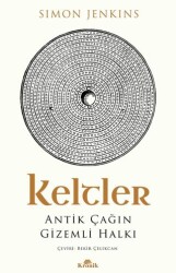 Keltler Antik Çağın Gizemli Halkı - Kronik Kitap