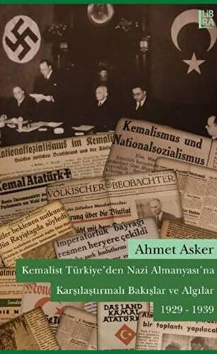 Kemalist Türkiye`den Nazi Almanyası`na Karşılaştırmalı Bakışlar ve Algılar - 1