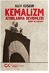 Kemalizm Aydınlanma Devrimleri Nedir? Ne Değildir? - 1