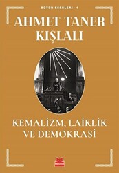 Kemalizm, Laiklik ve Demokrasi - 1