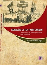 Kemalizm ve Tek Parti Dönemi - Efil Yayınevi