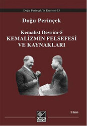 Kemalizmin Felsefesi ve Kaynakları - 1