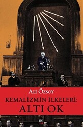 Kemalizmin İlkeleri: Altı Ok - 1