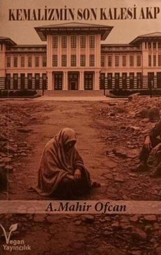 Kemalizmin Son Kalesi - 1