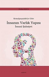 Kemalpaşazade’ye Göre İnsanın Varlık Yapısı İnsani Şahsiyet - 1