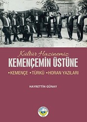 Kemençemin Üstüne - Kemençe-Türkü-Horan Yazıları - 1