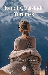 Kendi Çizgisinde Yürümek - Dorlion Yayınları