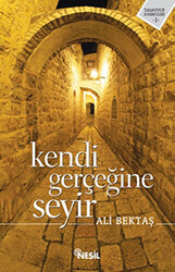 Kendi Gerçeğine Seyir - 1