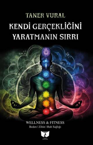 Kendi Gerçekliğini Yaratmanın Sırrı - 1