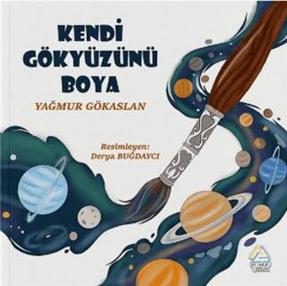 Kendi Gökyüzünü Boya - 1