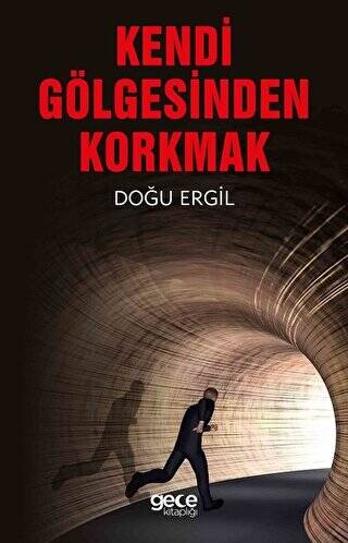 Kendi Gölgesinden Korkmak - 1