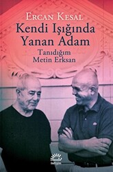 Kendi Işığında Yanan Adam - 1