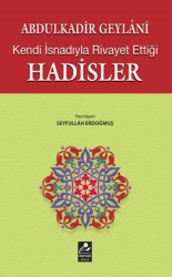 Kendi İsnadıyla Rivayet Ettiği Hadisler - Mercan Kitap