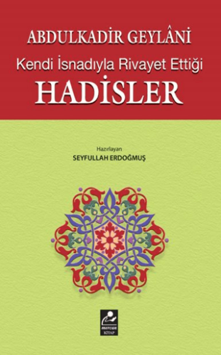 Kendi İsnadıyla Rivayet Ettiği Hadisler - 1