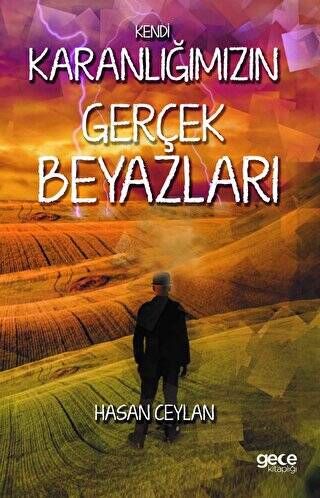 Kendi Karanlığımızın Gerçek Beyazları - 1