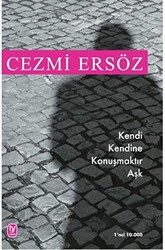 Kendi Kendine Konuşmaktır Aşk - 1