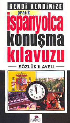 Kendi Kendinize Pratik İspanyolca Konuşma Kılavuzu - 1