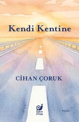 Kendi Kentine - Sakin Kitap