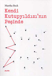 Kendi Kutupyıldızı`nın Peşinde - 1