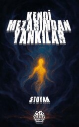 Kendi Mezarımdan Yankılar - Atayurt Yayınevi