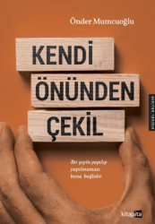 Kendi Önünden Çekil - Kitapita