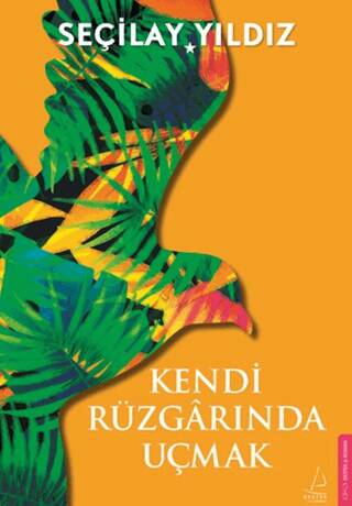 Kendi Rüzgarında Uçmak - 1