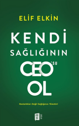 Kendi Sağlığı`nın Ceo`su Ol - Mona Kitap