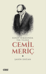 Kendi Semasında Tek Yıldız Cemil Meriç - Çizgi Kitabevi Yayınları