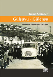 Kendi Sesinden Gülsuyu - Gülensu - Nota Bene Yayınları