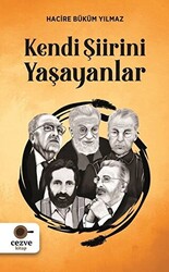 Kendi Şiirini Yaşayanlar - Cezve Kitap