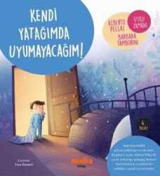 Kendi Yatağımda Uyumayacağım! - Minika
