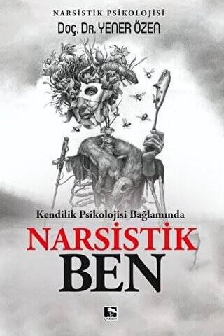 Kendilik Psikolojisi Bağlamında Narsistik Ben - 1