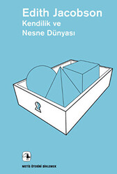 Kendilik ve Nesne Dünyası - 1