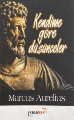 Kendime Göre Düşünceler - 1