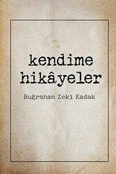 Kendime Hikayeler - 1