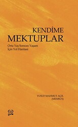 Kendime Mektuplar - 1