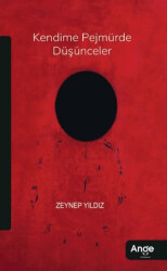 Kendime Pejmürde Düşünceler - Ange Yayınları