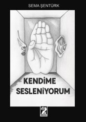 Kendime Sesleniyorum - İştirak Yayınevi