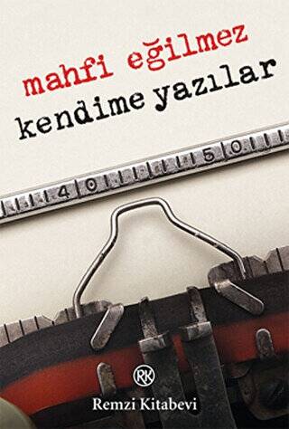 Kendime Yazılar - 1