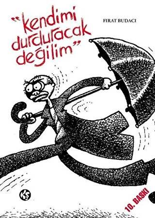 Kendimi Durduracak Değilim - 1
