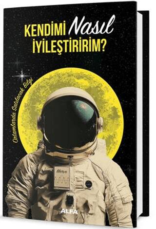 Kendimi Nasıl İyileştiririm? - 1