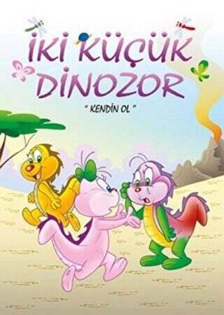 Kendin Ol - İki Küçük Dinozor - 1