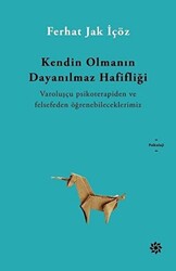 Kendin Olmanın Dayanılmaz Hafifliği - 1