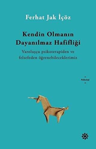 Kendin Olmanın Dayanılmaz Hafifliği - 1