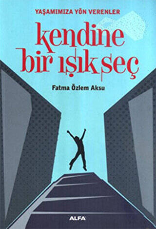 Kendine Bir Işık Seç - 1