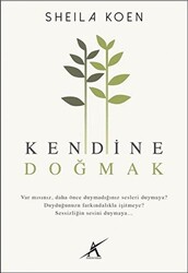 Kendine Doğmak - 1