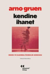 Kendine İhanet - Kolektif Kitap