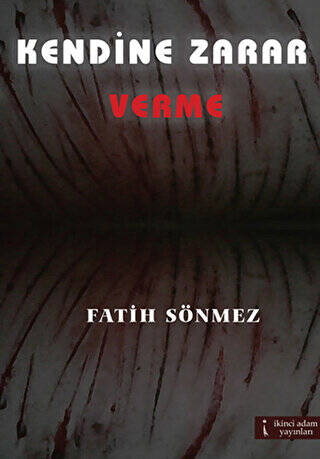 Kendine Zarar Verme - 1