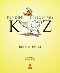 Kendini Beğenmiş Kaz - 1