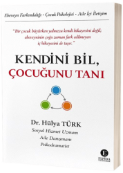 Kendini Bil, Çocuğunu Tanı - Elpida Yayıncılık